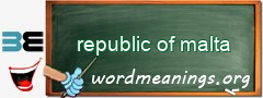 WordMeaning blackboard for republic of malta